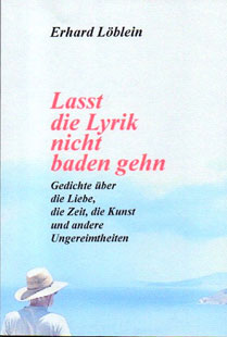 Lasst die Lyrik nicht baden gehn'