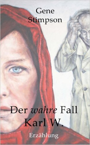 Der wahre Fall Karl W.